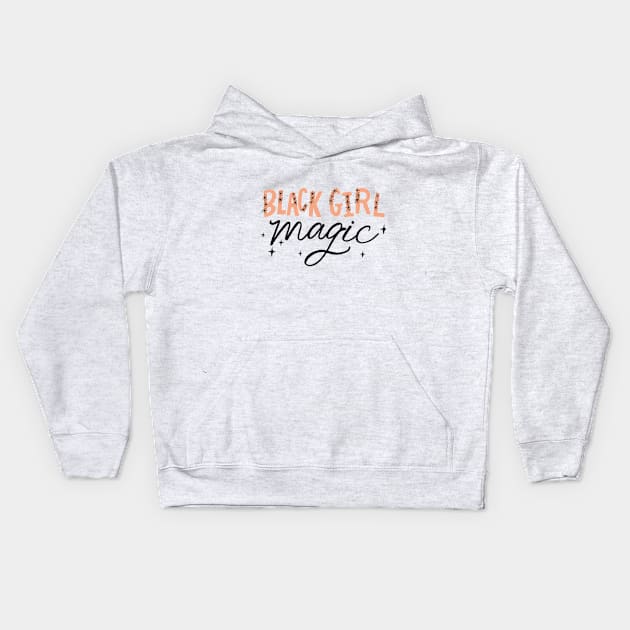 Black Girl Magic Kids Hoodie by Coily And Cute